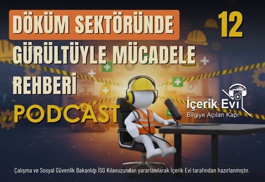 Döküm Sektöründe Gürültüyle Mücadele Rehberi