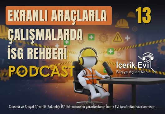 ekranlı araçlarla çalışmalarda İSG rehberi