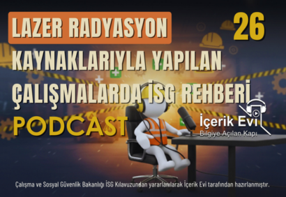 Lazer Radyasyon Kaynaklarıyla Yapılan Çalışmalarda İSG Rehberi