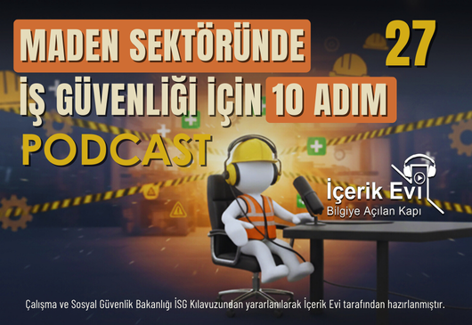 maden sektöründe iş güvenliği için 10 adım