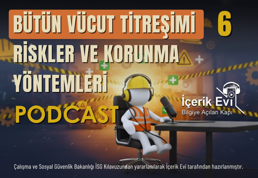 bütün vücut titreşimi riskler ve korunma yöntemleri isg